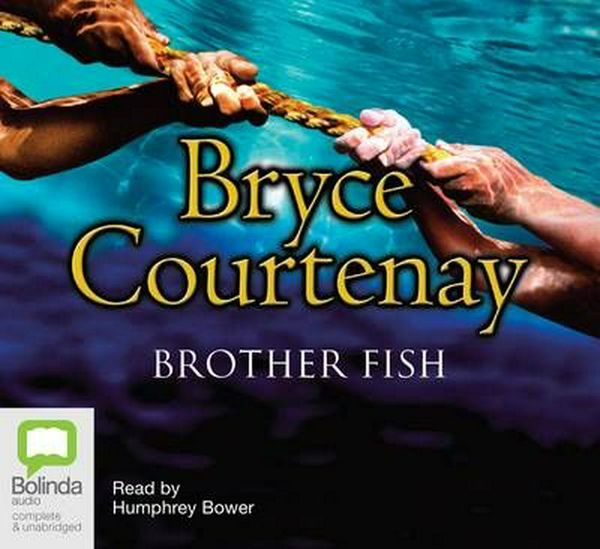 Cover Art for 9781740948630, Brother Fish by Bryce Courtenay