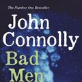 Cover Art for 9781844568406, Bad Men by John Connolly