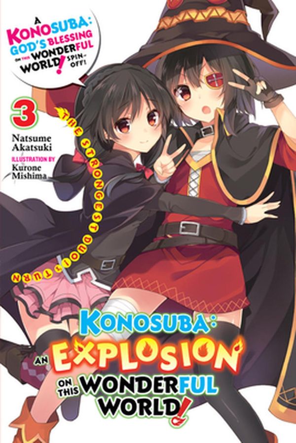 Cover Art for 9781975387044, Konosuba - an Explosion on This Wonderful World! by Natsume Akatsuki