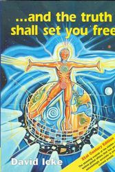 Cover Art for 9780953881055, And the Truth Shall Set You Free by David Icke