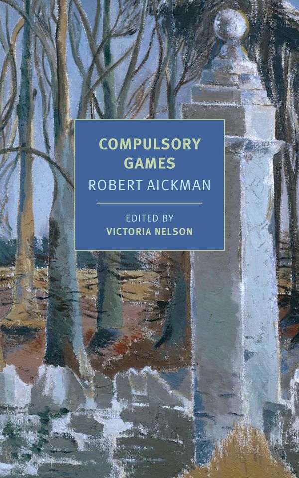Cover Art for 9781681371894, Compulsory Games by Robert Aickman
