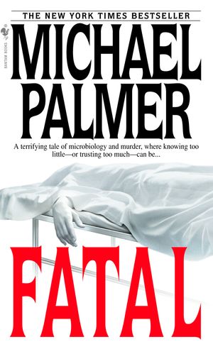 Cover Art for 9780553583618, Fatal by Michael Palmer