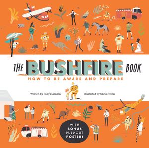 Cover Art for 9780734420077, The Bushfire Book: How to Be Aware and Prepare by Polly Marsden