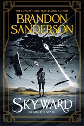 Cover Art for 9781473217850, Skyward: The Brand New Series by Brandon Sanderson