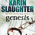 Cover Art for 9780099509752, Genesis: (Will Trent / Atlanta series 3) by Karin Slaughter