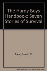 Cover Art for 9780671957056, The Hardy Boys Handbook: Seven Stories of Survival by Franklin W Dixon