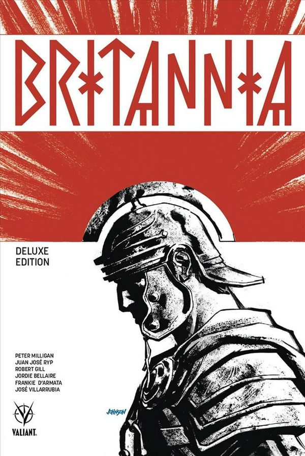 Cover Art for 9781682153208, Britannia Deluxe Edition by Peter Milligan
