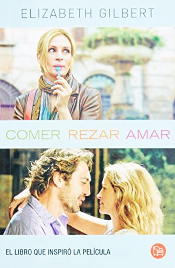 Cover Art for 9786071105806, COMER REZAR AMAR-BOL by Elizabeth Gilbert