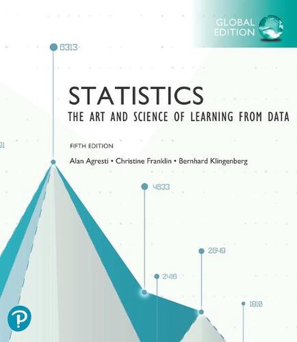 Cover Art for 9781292444765, Statistics: The Art and Science of Learning from Data, Global Edition by Alan Agresti, Bernhard Klingenberg, Christine Franklin