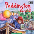 Cover Art for 9780006647256, Paddington at the Carnival by Michael Bond