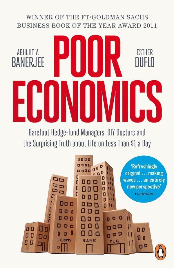 Cover Art for 9780718193669, Poor Economics: Barefoot Hedge-fund Managers, Reluctant Entrepreneurs   and the Surprising Truth about Life on less than $1 a Day by Abhijit Banerjee, Esther Duflo
