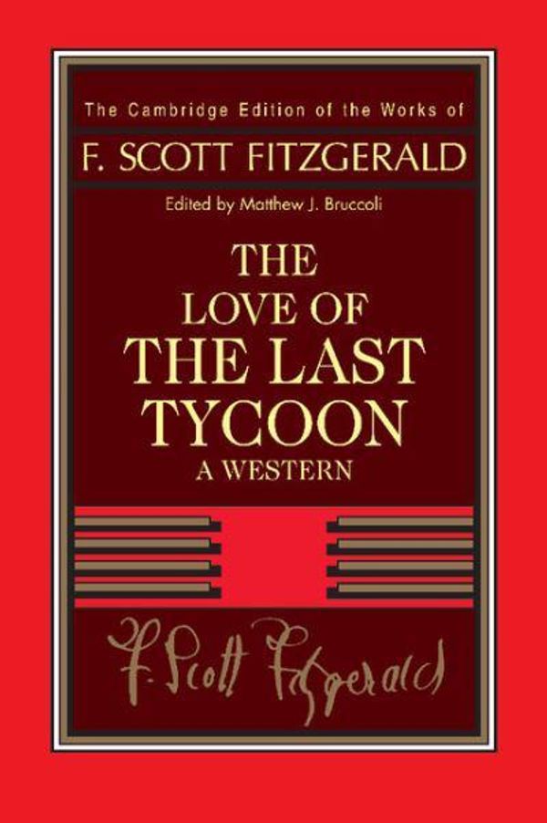 Cover Art for 9780521402316, F. Scott Fitzgerald: The Love of the Last Tycoon by F. Scott Fitzgerald