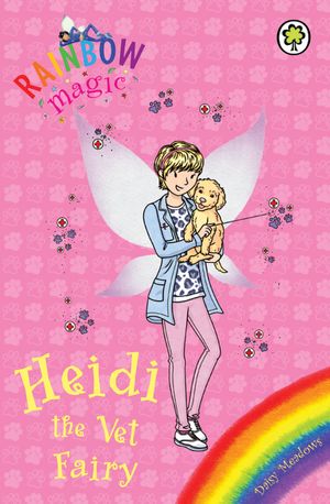 Cover Art for 9781408336472, Rainbow Magic: Heidi the Vet Fairy: Special by Georgie Ripper
