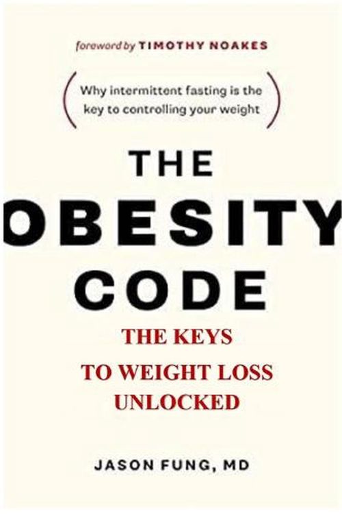 Cover Art for 9781387719624, THE OBESITY CODE:. The Keys To Weight Loss Unlocked by Fung, Dr Jason