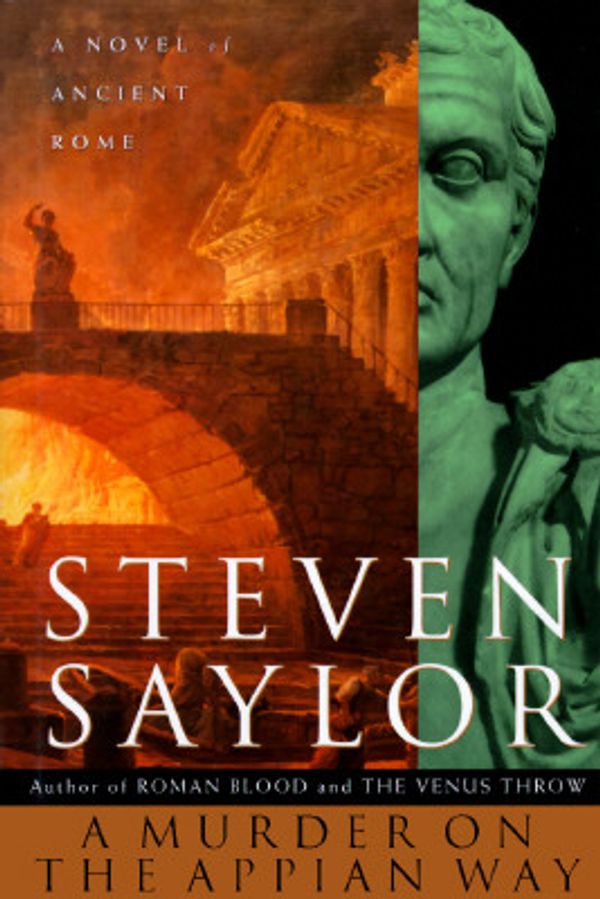 Cover Art for 9780312143770, A Murder on the Appian Way by Steven Saylor