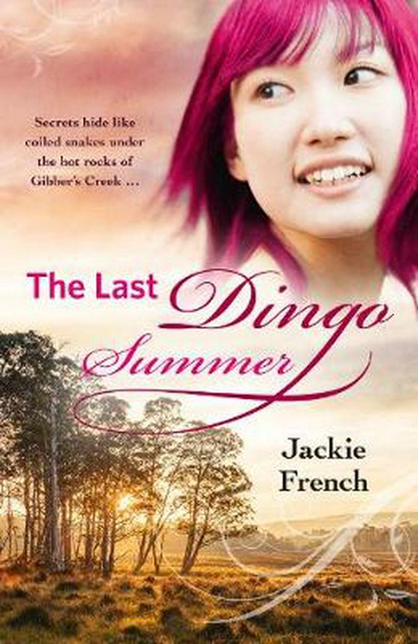 Cover Art for 9781460757208, The Last Dingo Summer (The Matilda Saga, Book 8) by Jackie French