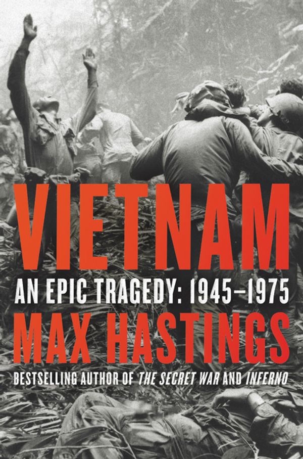 Cover Art for 9780062405661, Vietnam by Max Hastings