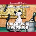 Cover Art for 9781664631496, The Cat Who Lived High by Lilian Jackson Braun
