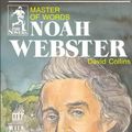 Cover Art for 9780880621588, Noah Webster, Master of Words by David R. Collins
