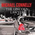Cover Art for B00NP5X72A, The Lincoln Lawyer: Mickey Haller, Book 1 by Michael Connelly