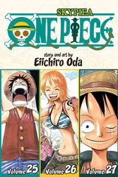 Cover Art for 9781421555034, One Piece: Skypeia 25-26-27, Vol. 9 (Omnibus Edition) by Eiichiro Oda