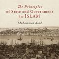 Cover Art for 9781614279440, The Principles of State and Government in Islam by Muhammad Asad