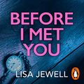 Cover Art for B089DJRYTF, Before I Met You by Lisa Jewell