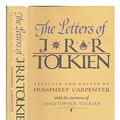 Cover Art for 9780395315552, The Letters of J. R. R. Tolkien by Humphrey Carpenter