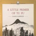 Cover Art for 9789627255024, A Little Primer of Tu Fu by David Hawkes