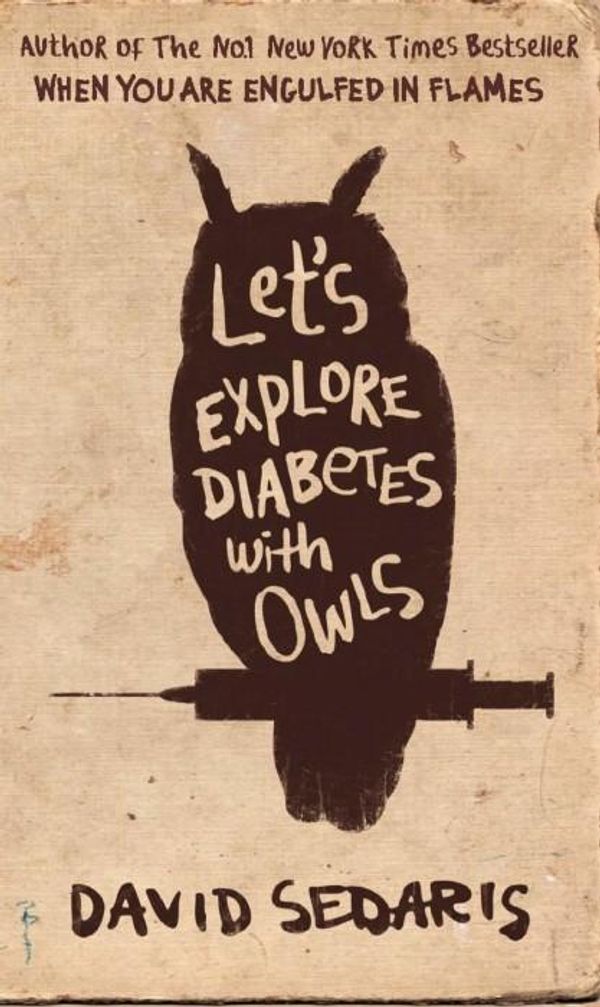 Cover Art for 9780349121635, Let's Explore Diabetes with Owls by David Sedaris