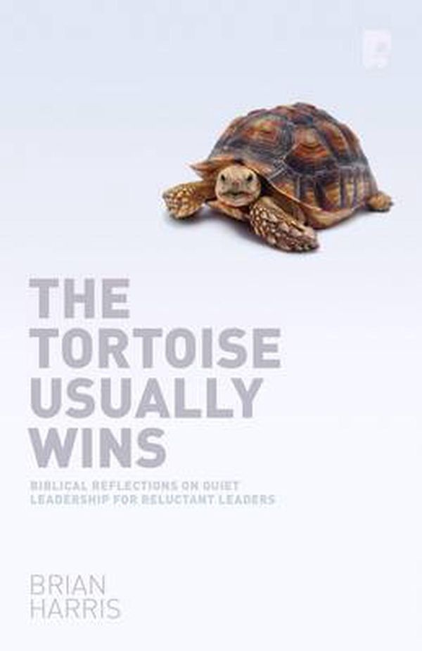 Cover Art for 9781842277874, The Tortoise Usually Wins by Brian Harris