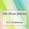 Cover Art for 9781975616366, My Man Jeeves by P. G. Wodehouse