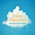 Cover Art for 9781591794608, The Science of Enlightenment: How Meditation Works by Shinzen Young
