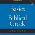 Cover Art for 9780310232117, Basics of Biblical Greek Grammar by W. Mounce