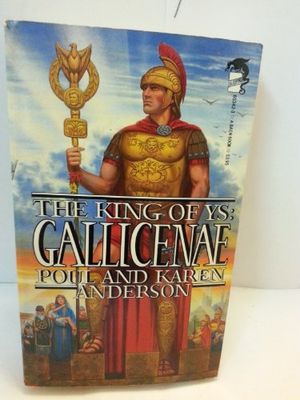 Cover Art for 9780671653422, The King of Ys: Gallicenae by Poul Anderson