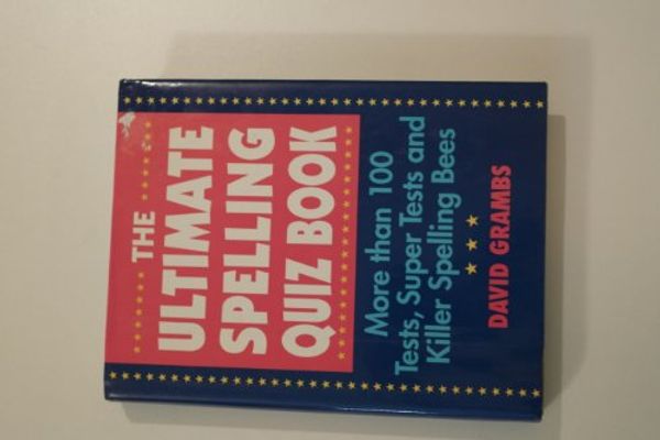 Cover Art for 9780517077726, Ultimate Spelling Quiz Book by David Grambs