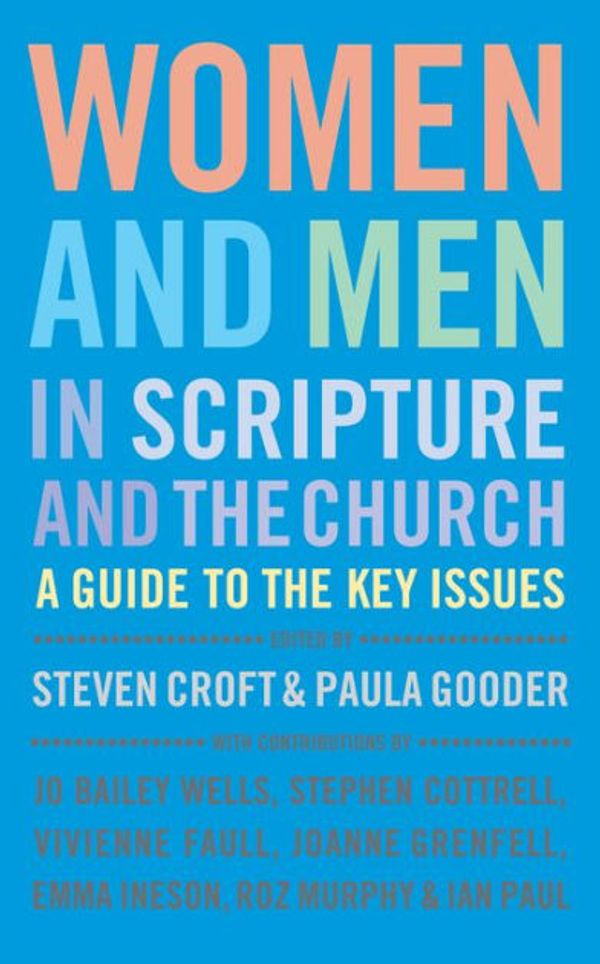 Cover Art for 9781848255104, Women and Men in Scripture and the Church by Steven (Editor) Croft