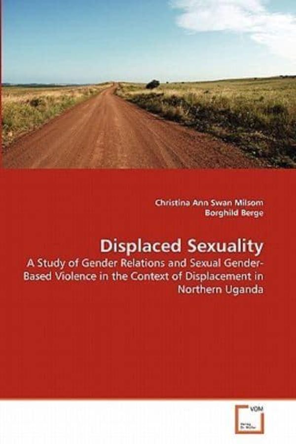 Cover Art for 9783639284898, Displaced Sexuality by Christina Ann Swan Milsom, Borghild Berge