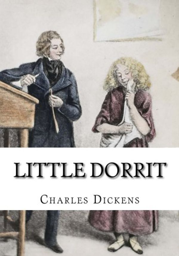 Cover Art for 9781987470031, Little Dorrit by Charles Dickens