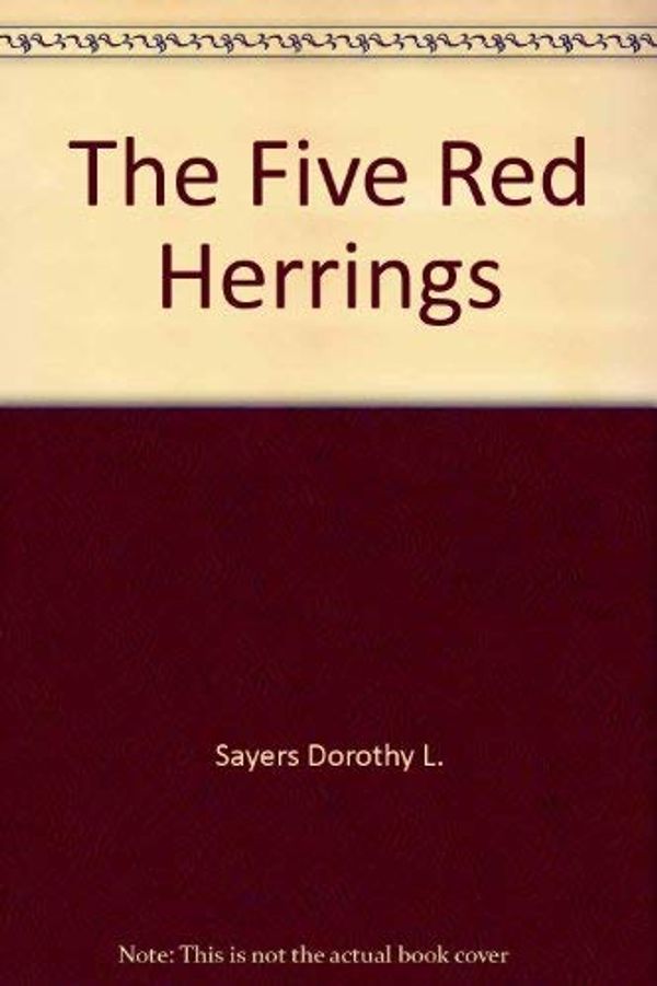 Cover Art for 9780060137755, The Five Red Herrings by Dorothy L Sayers