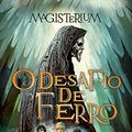 Cover Art for 9788581635576, Magisterium: Desafio de Ferro (Em Portugues do Brasil) by Holly Black, Cassandra Clare