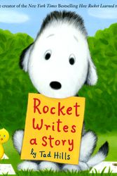 Cover Art for 9780375870866, Rocket Writes a Story by Tad Hills