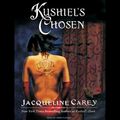 Cover Art for B001UL7NXK, Kushiel's Chosen by Jacqueline Carey