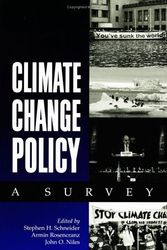 Cover Art for 9781559638807, Climate Change Policy: A Survey by edited by Stephen H. Schneider, Armin Rosencranz, John O. Niles