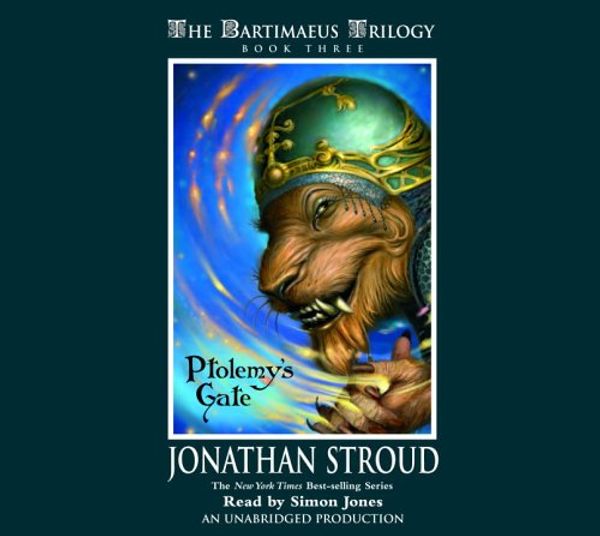 Cover Art for 9780307285720, The Bartimaeus Trilogy, Book Three: Ptolemy's Gate by Jonathan Stroud