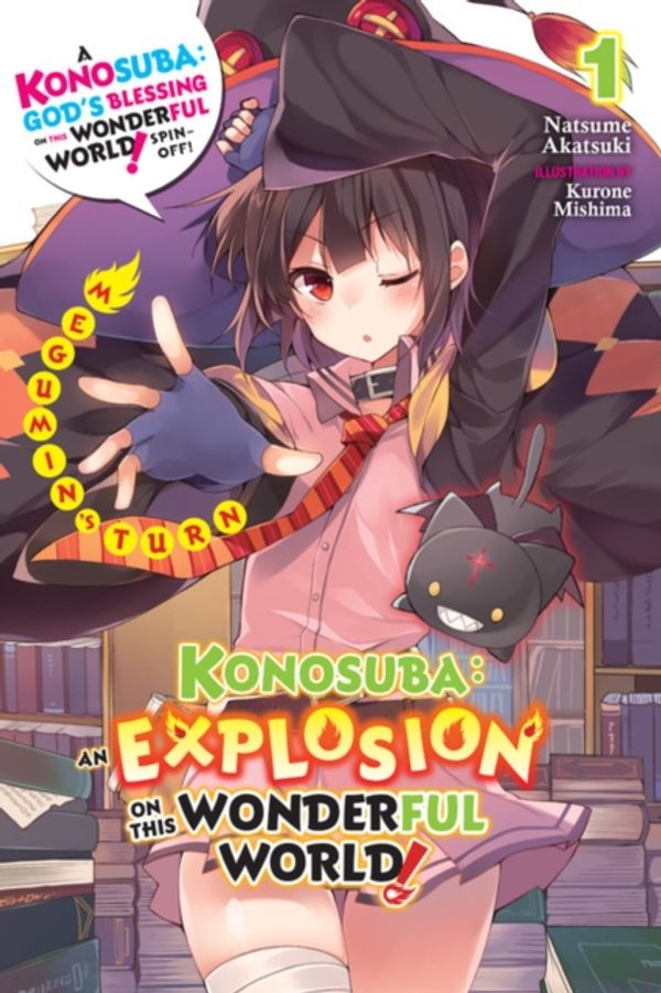 Cover Art for 9781975359607, Konosuba: An Explosion on This Wonderful World!, Vol. 1 (Light Novel) (Konosuba: An Explosion on This Wonderful World! (Light Novel)) by Natsume Akatsuki