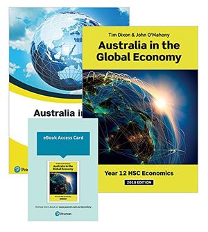 Cover Art for 9781488666148, Australia in the Global Economy 2018 Student Book, Workbook with Reader+ 2018 by Tim Dixon