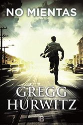 Cover Art for 9788466658270, No Mientas by Gregg Hurwitz