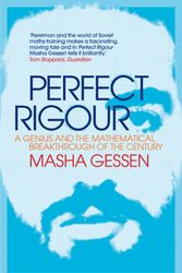 Cover Art for 9781848313019, Perfect Rigour by Masha Gessen