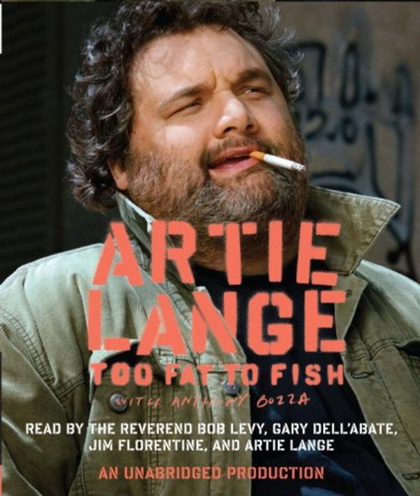Cover Art for 9780739381960, Too Fat to Fish by Artie Lange, Bob Levy